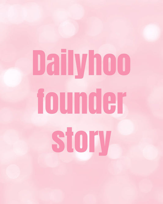 Dailyhoo Founder Story